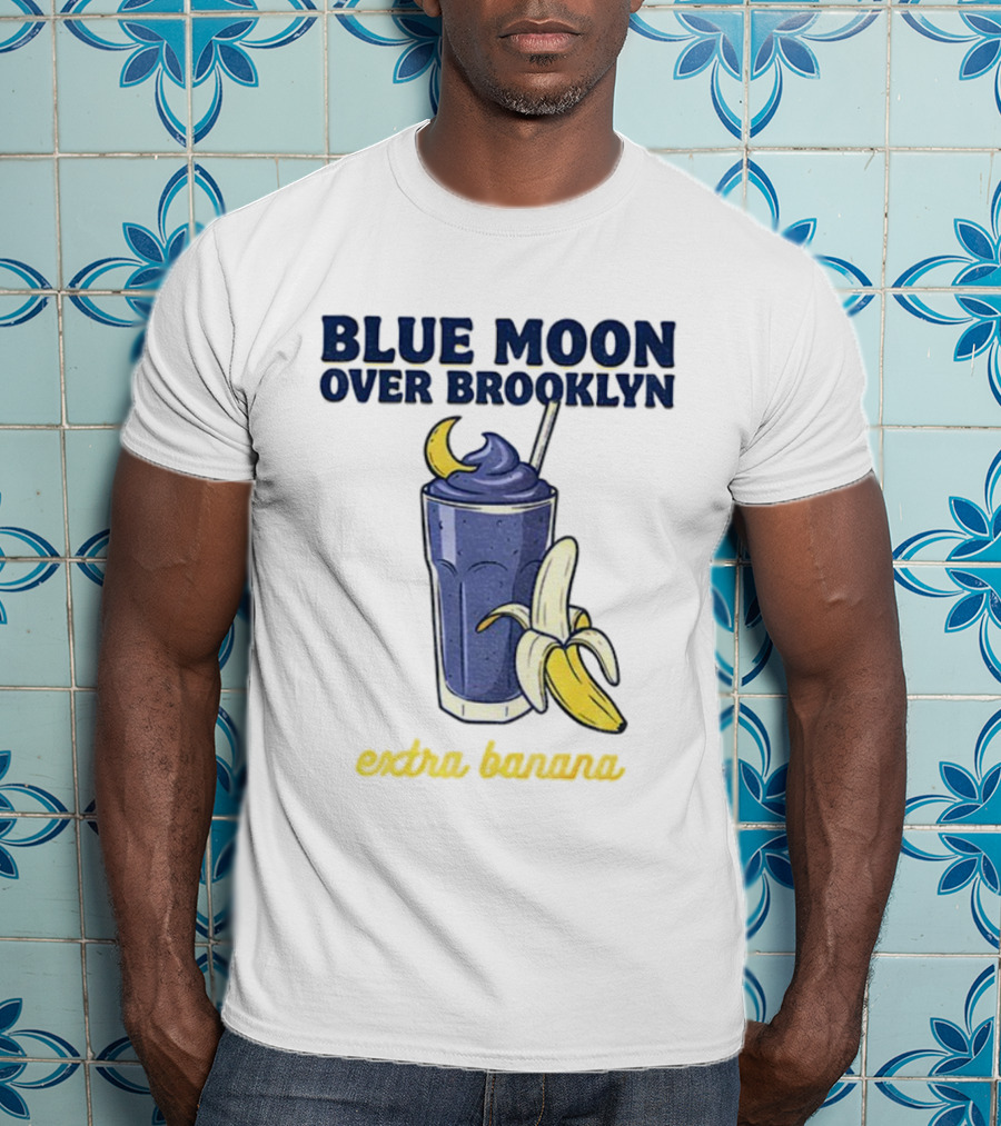 Blue Moon Over Brooklyn Extra Banana Smoothie T-Shirt