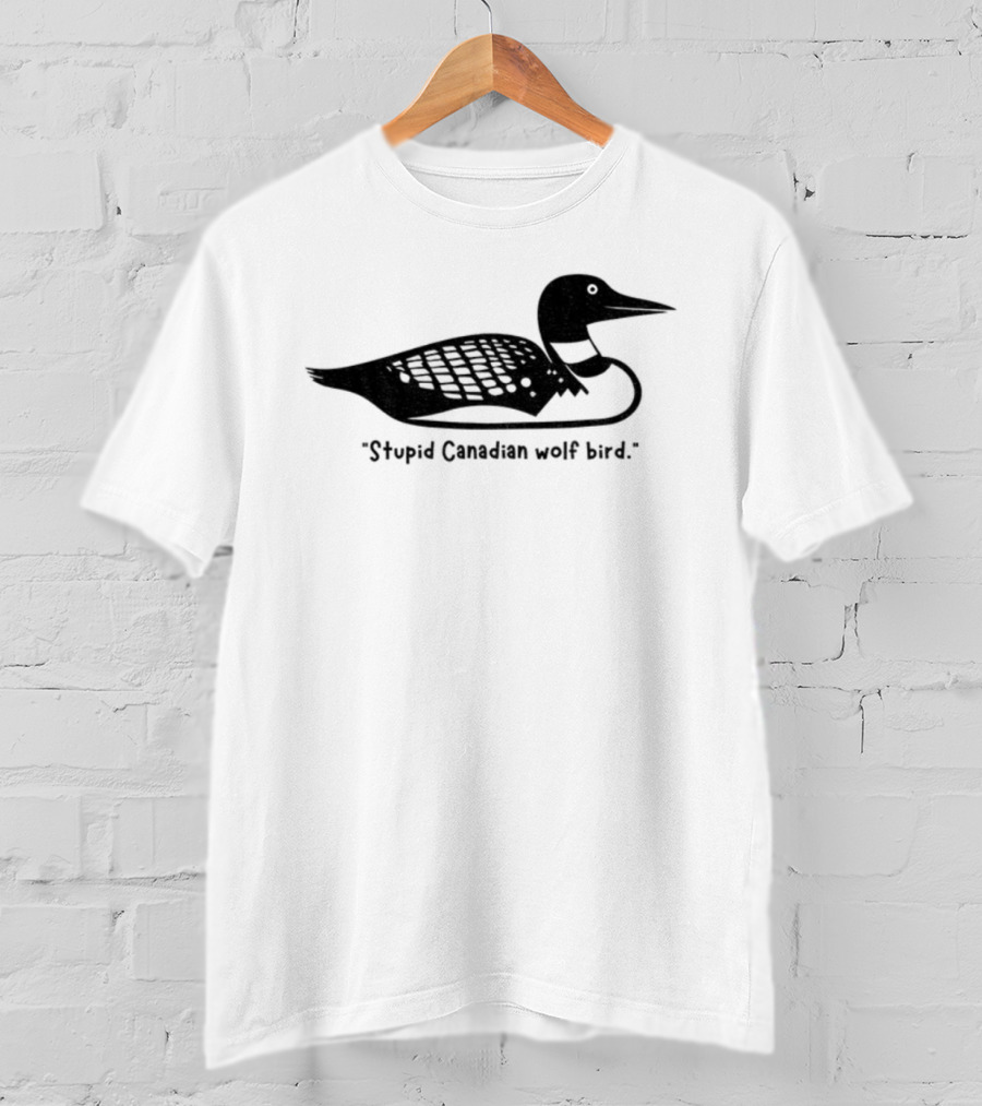 Heated Rivalry Stupid Canadian Wolf Bird Loon T-Shirt