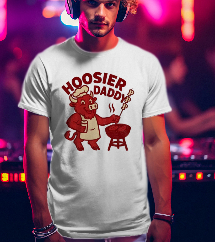 Hoosier Daddy PPP Indiana Hoosiers Football Coach Cig BBQ Bull Chef T-Shirt