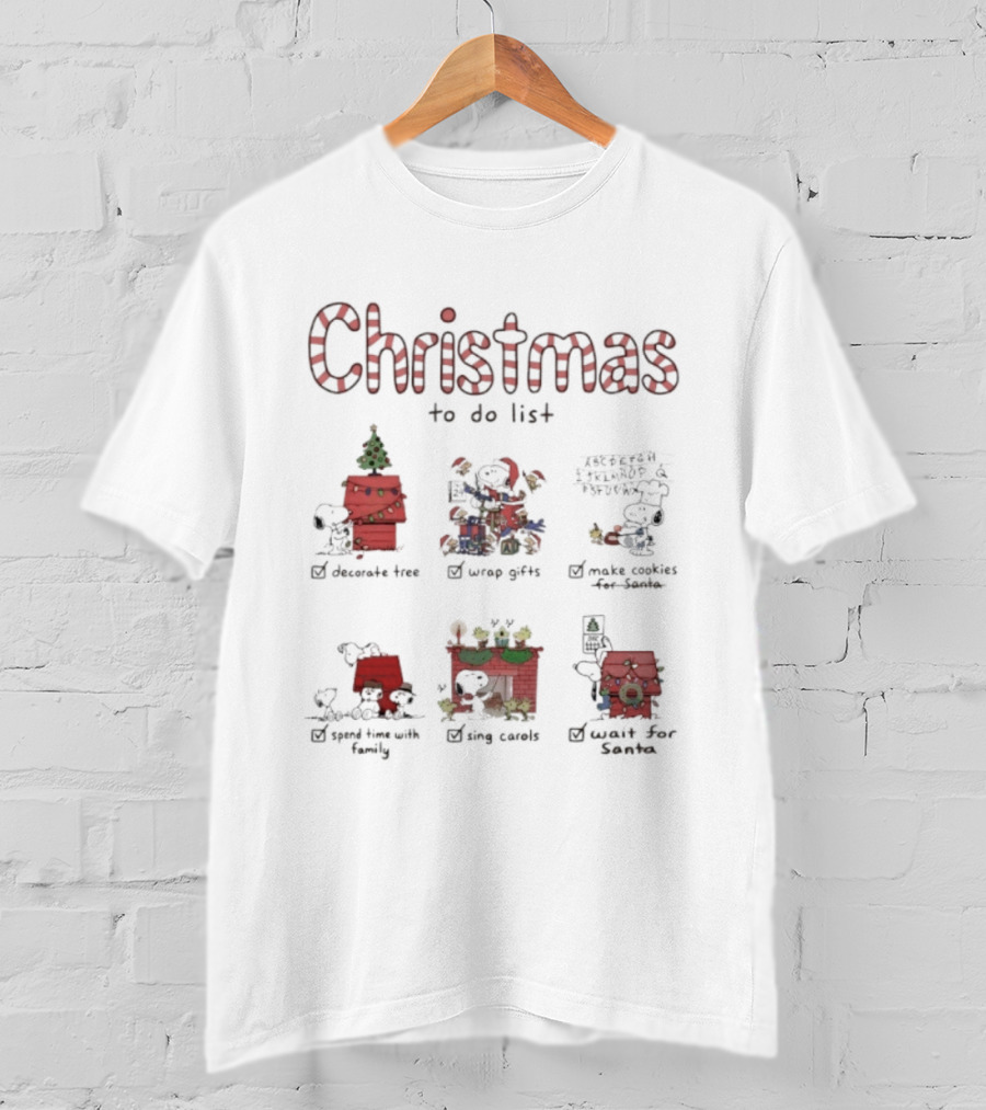 Christmas To Do List Decorate Tree Wrap Gifts Make Cookies Spend Time With Family Sing Carols Cookies For Santa T-Shirt