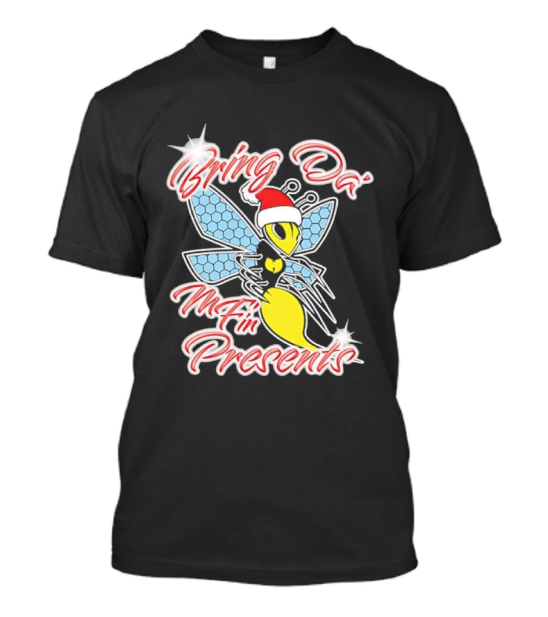 Bring Da’ Mf’n Presents Santa Hat Bee T-Shirt
