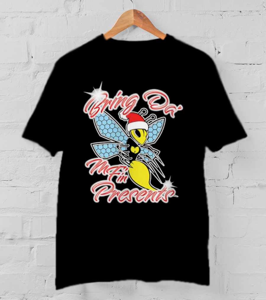 Bring Da’ Mf’n Presents Santa Hat Bee T-Shirt