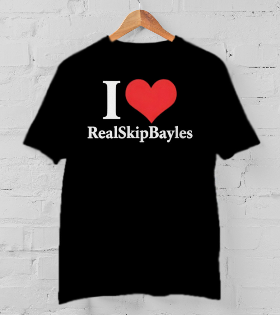 I Heart RealSkipBayless T-Shirt