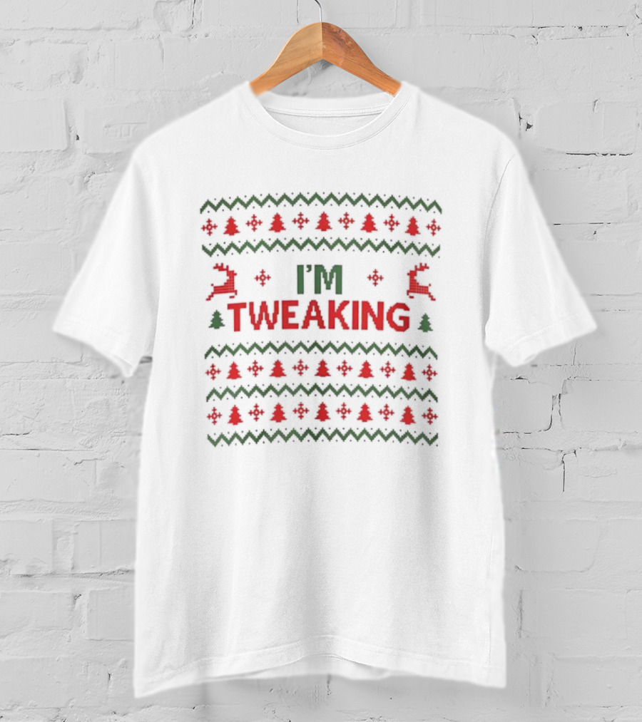 I'm Tweaking Ugly Christmas Sweater Festive Reindeer Ornaments T-Shirt