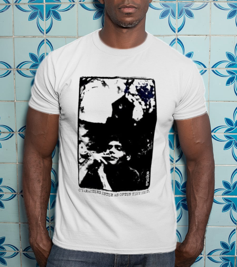 Smoke Michael Peter Smith Characters Enter As Often As They Exit T-Shirt