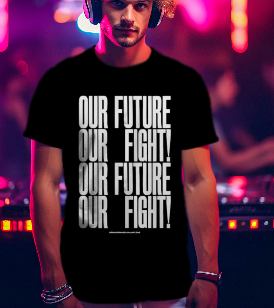 Our Future Our Fight Anthony Burrill T-Shirt