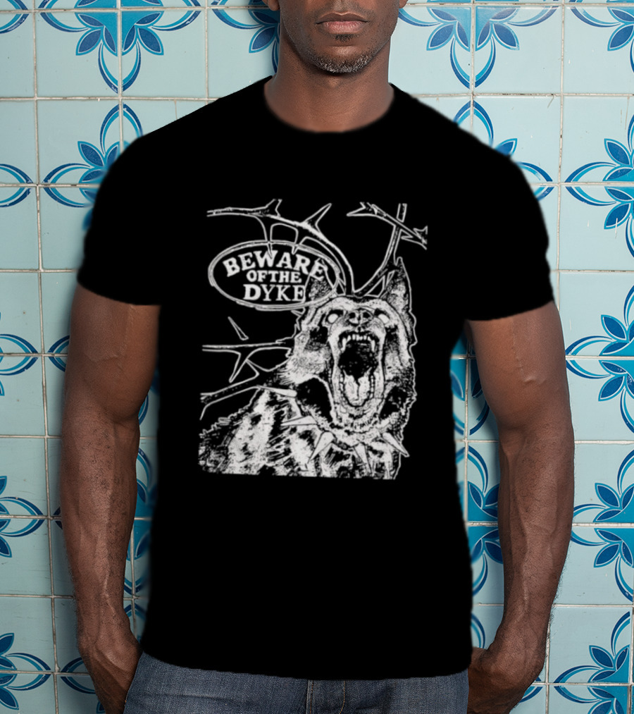 Beware Of The Dyke Dog Vintage Thorn Bush Illustration T-Shirt