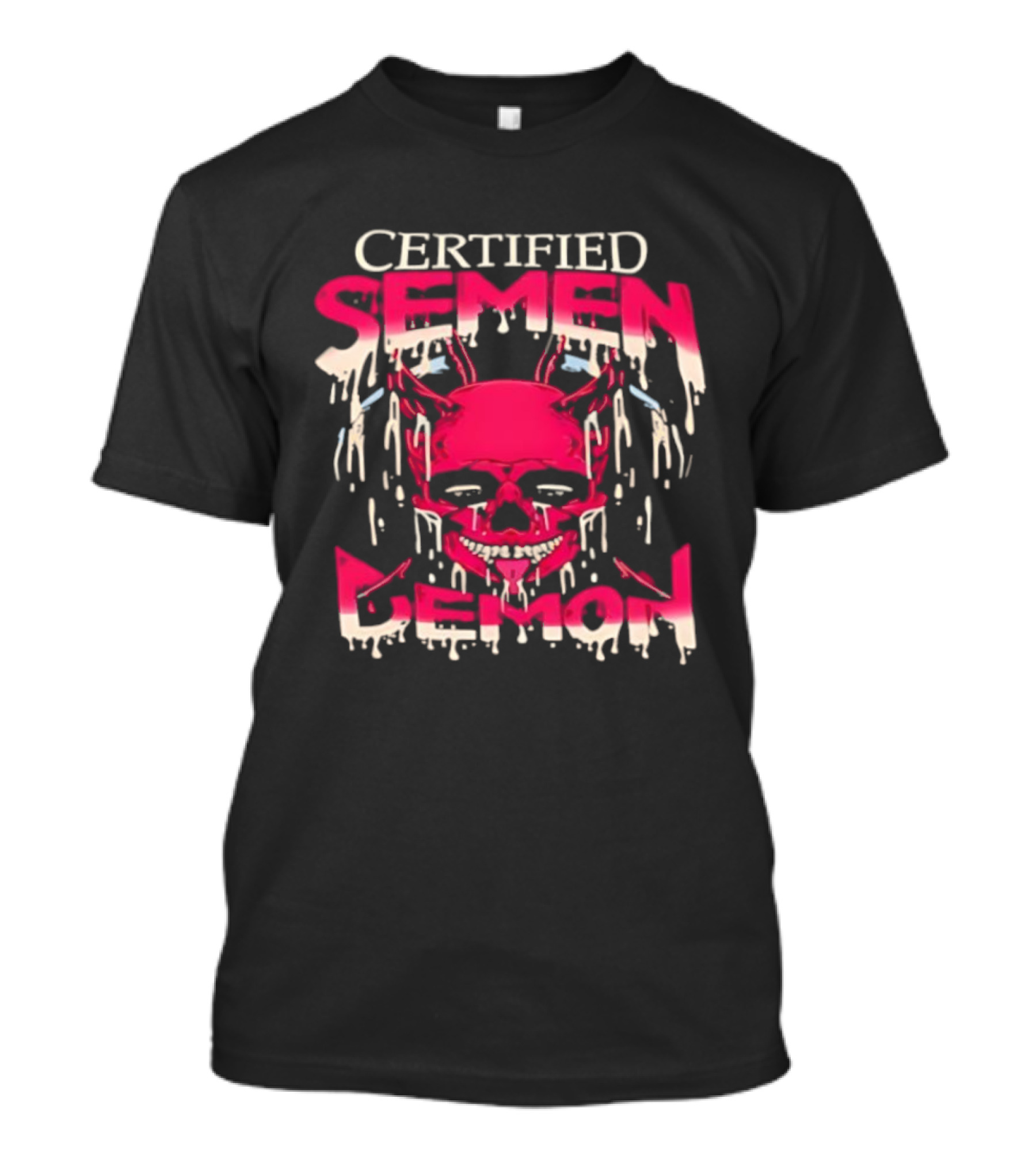 Certified Semen Demon Dripping Skull Horns Design T-Shirt