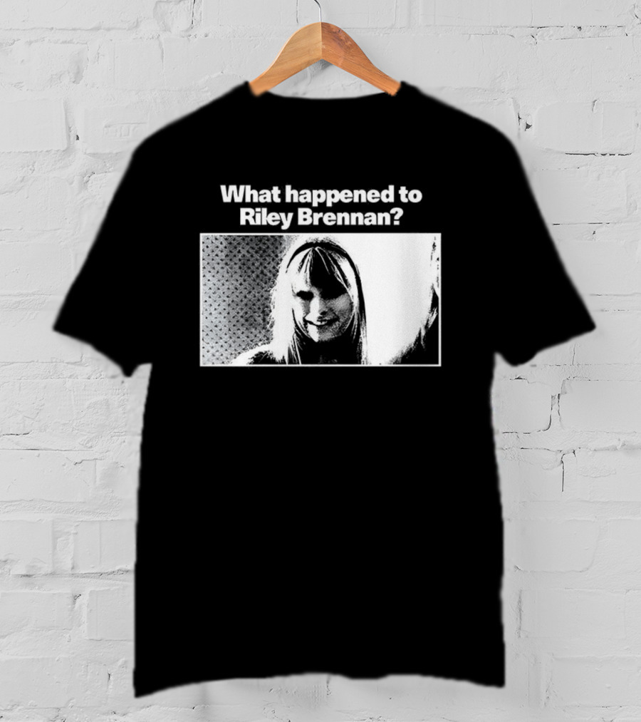 What Happened To Riley Brennan Face Design T-Shirt