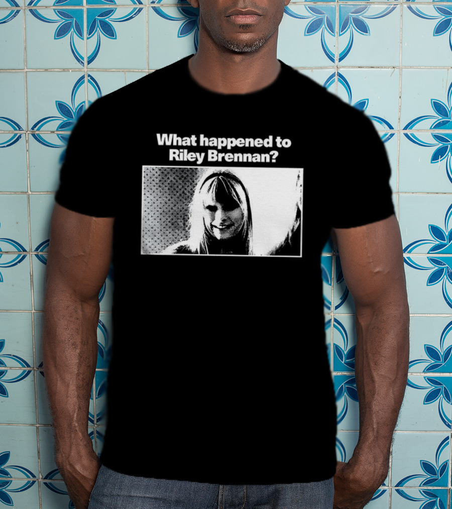 What Happened To Riley Brennan Face Design T-Shirt