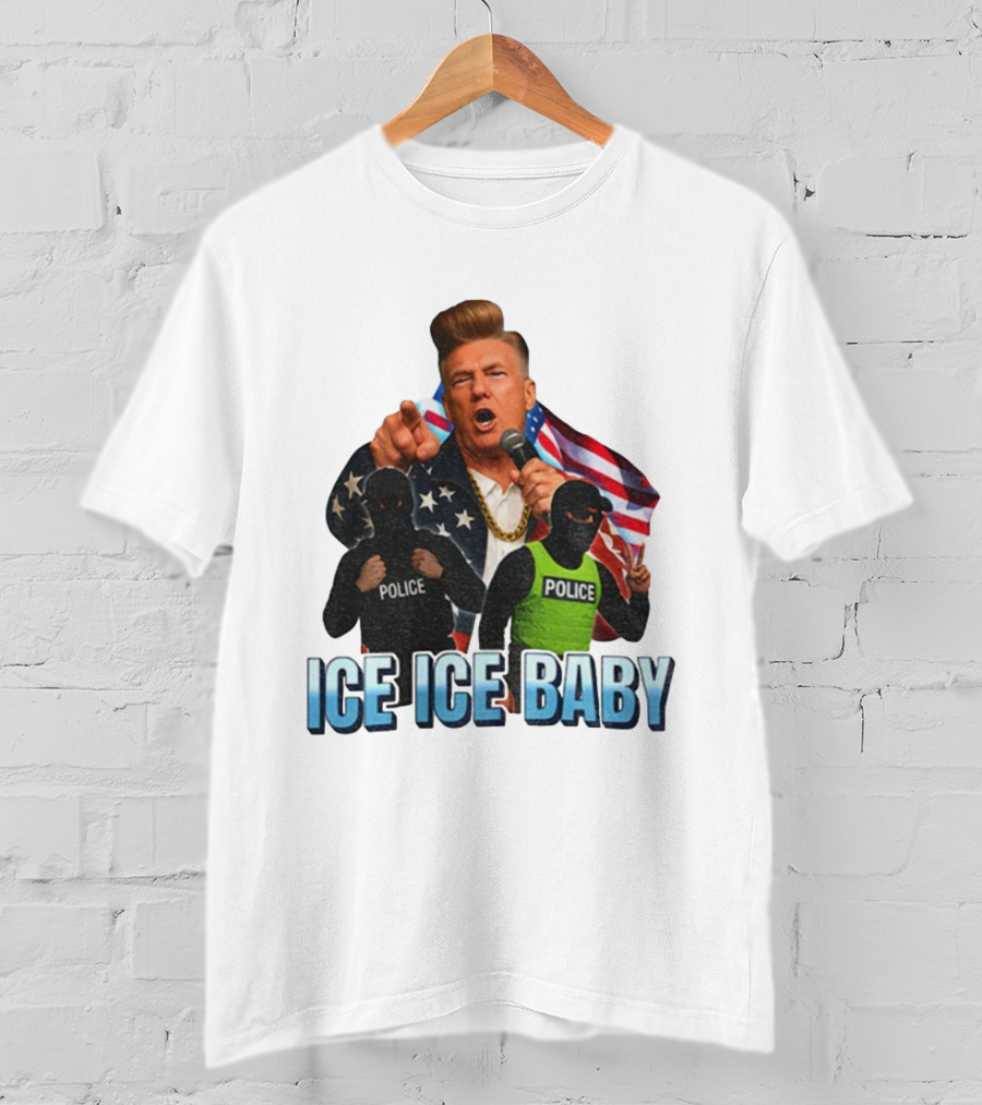 Donald Trump Ice Ice Baby American Flag Police Officers T-Shirt