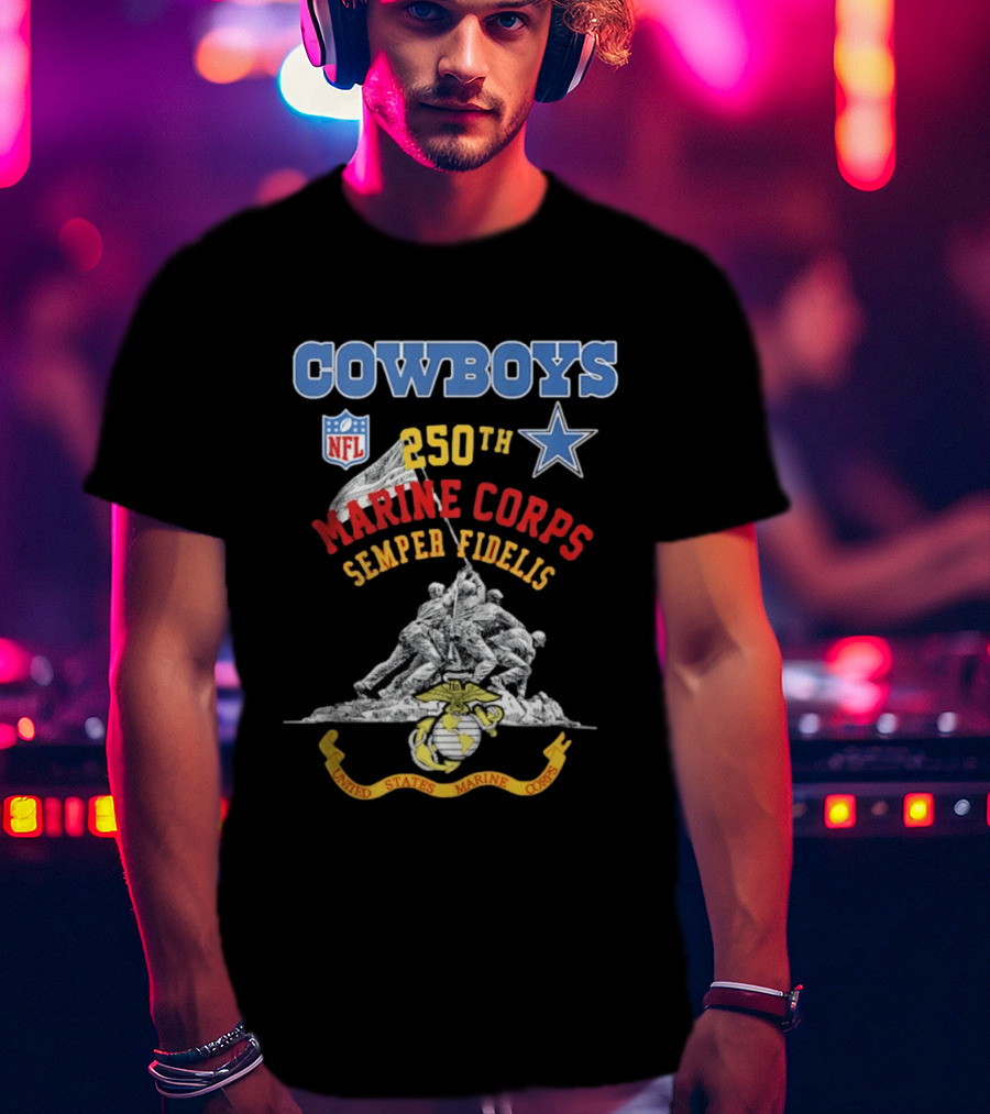 Cowboys NFL Marine Corps 250th Semper Fidelis United States T-Shirt