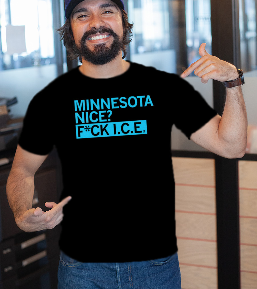 Minnesota Nice? F*CK I.C.E. T-Shirt