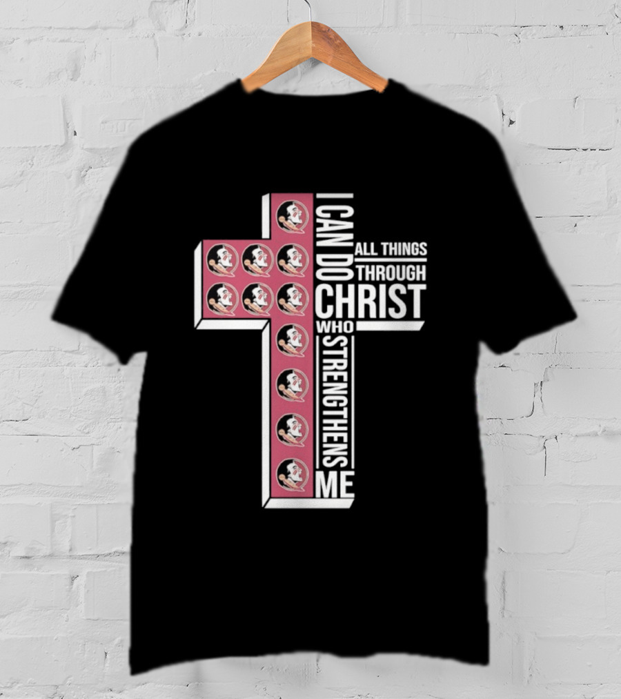 Florida State Seminoles Cross I Can Do All Things Through Christ Who Strengthens Me T-Shirt