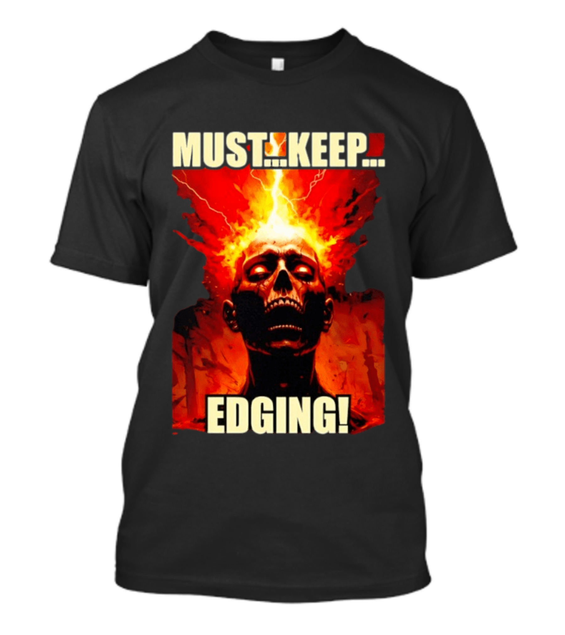 Zombie Must Keep Edging Skull Flames Energy Explosion T-Shirt