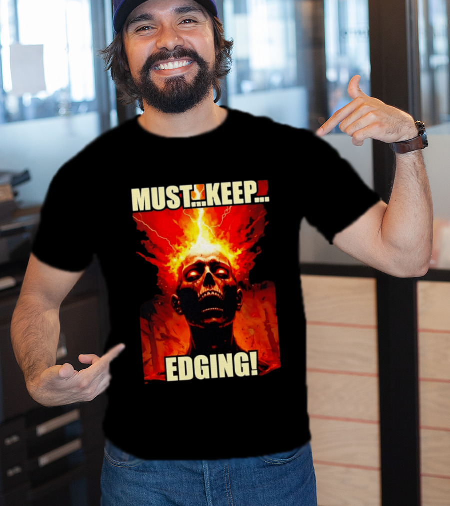 Zombie Must Keep Edging Skull Flames Energy Explosion T-Shirt