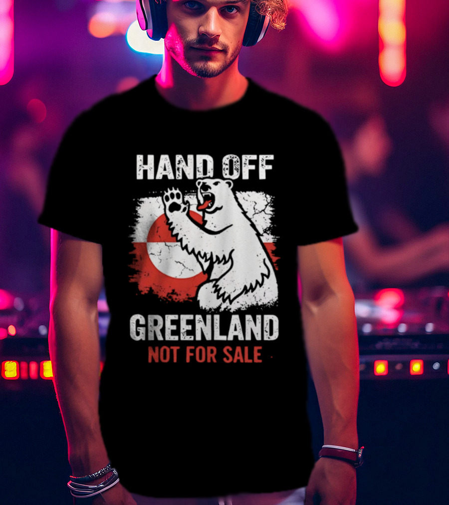 Hand Off Greenland Not For Sale Polar Bear Flag T-Shirt