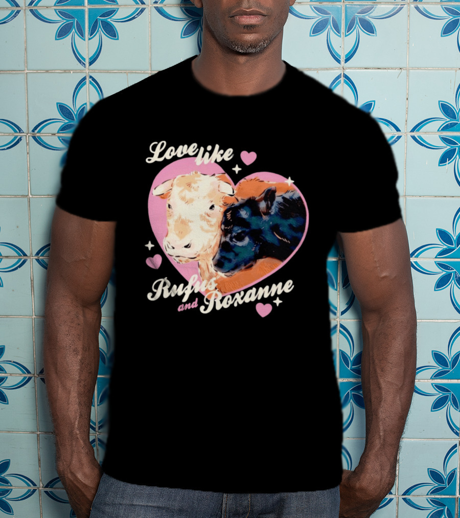 Love Like Rufus And Roxanne Heart Cows Pink Romance T-Shirt