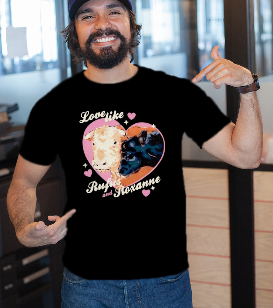 Love Like Rufus And Roxanne Heart Cows Pink Romance T-Shirt