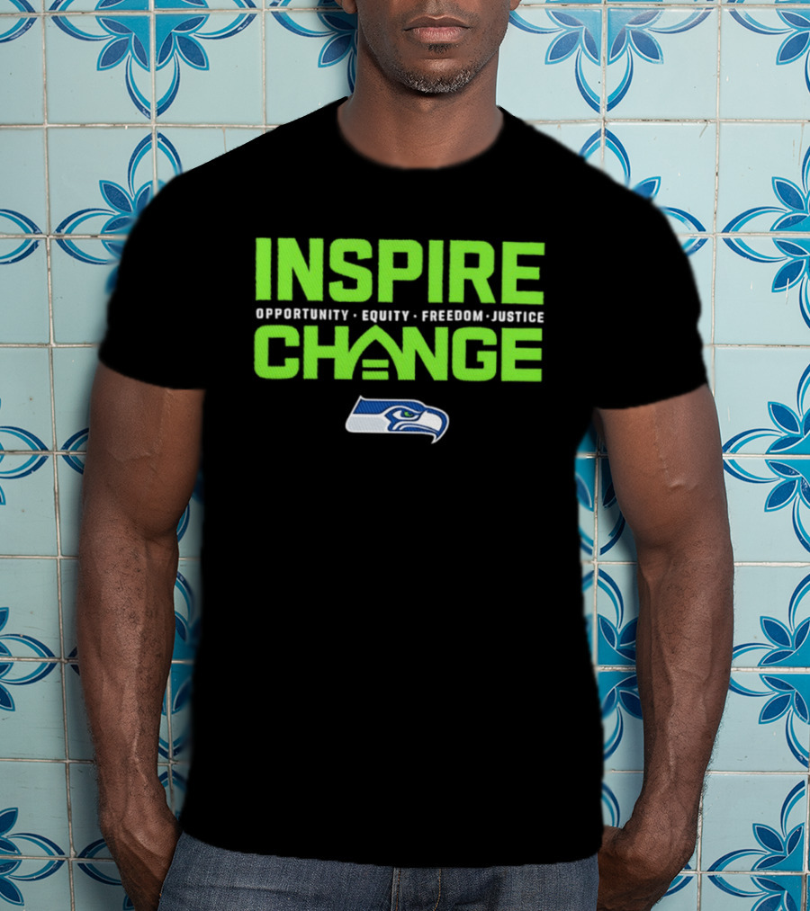 Seattle Seahawks Inspire Change Opportunity Equity Freedom Justice T-Shirt