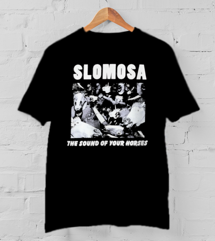 Slomosa The Sound Of Your Horses Mosh Pit T-Shirt