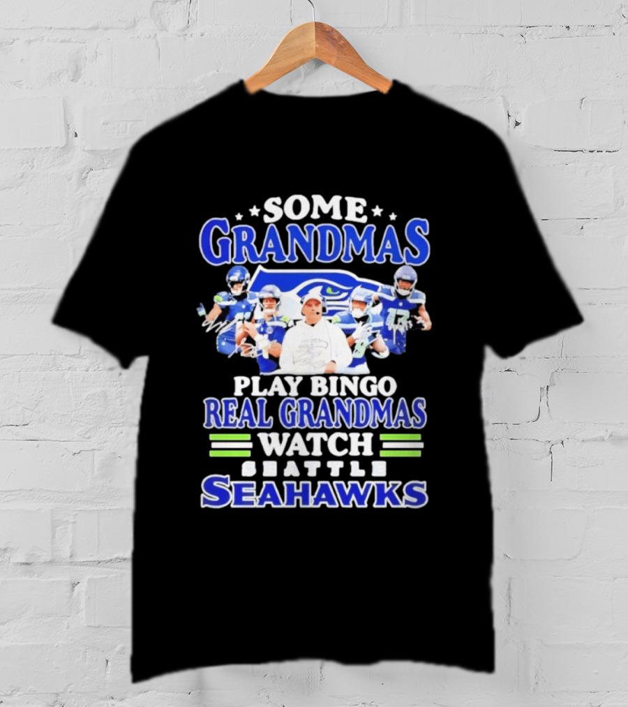 Some Grandmas Play Bingo Real Grandmas Seattle Seahawks T-Shirt