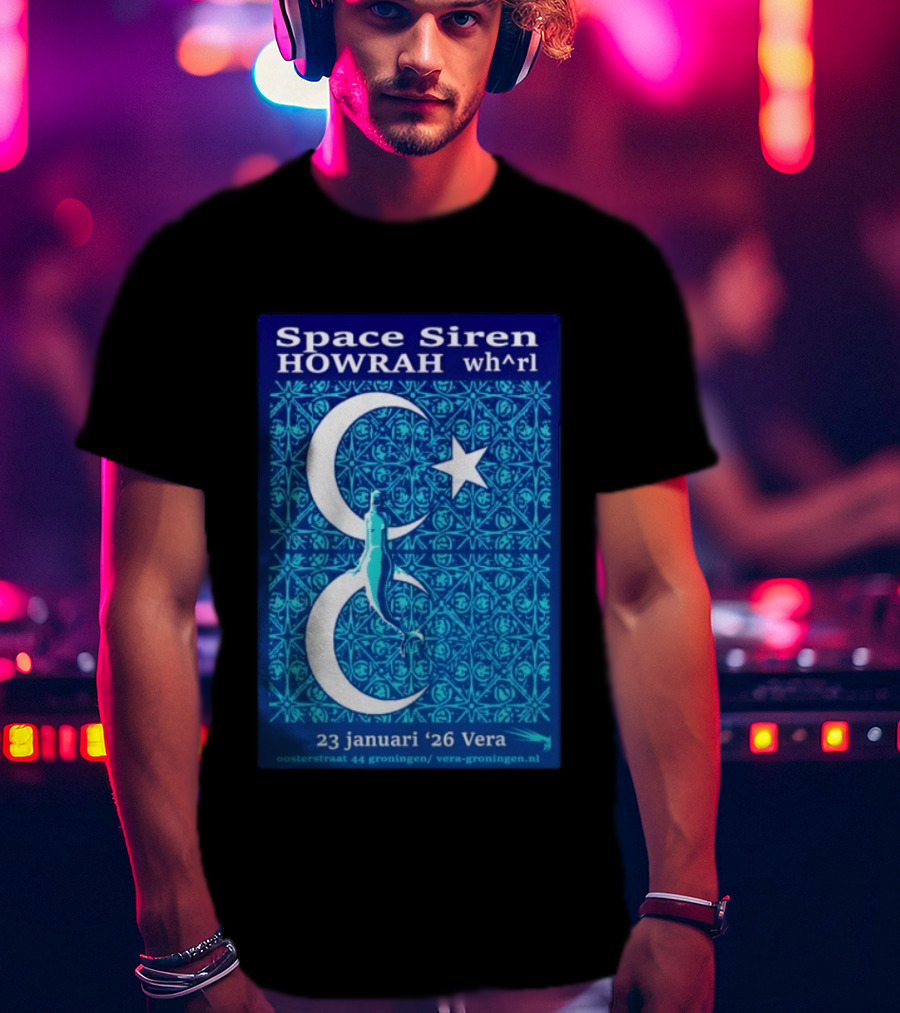 Space Siren Howrah Wh^rl 23 Januari 2026 Vera Groningen T-Shirt