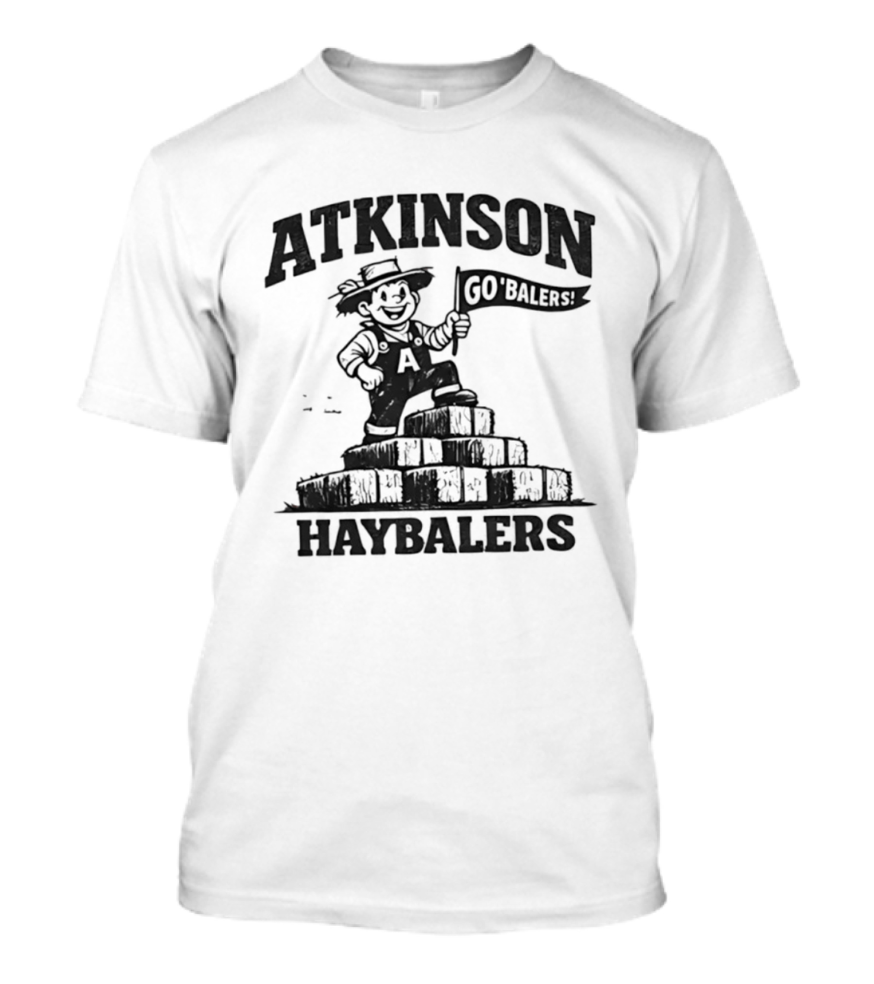 Atkinson Haybalers Go Balers Flag Farmer On Hay Bales T-Shirt