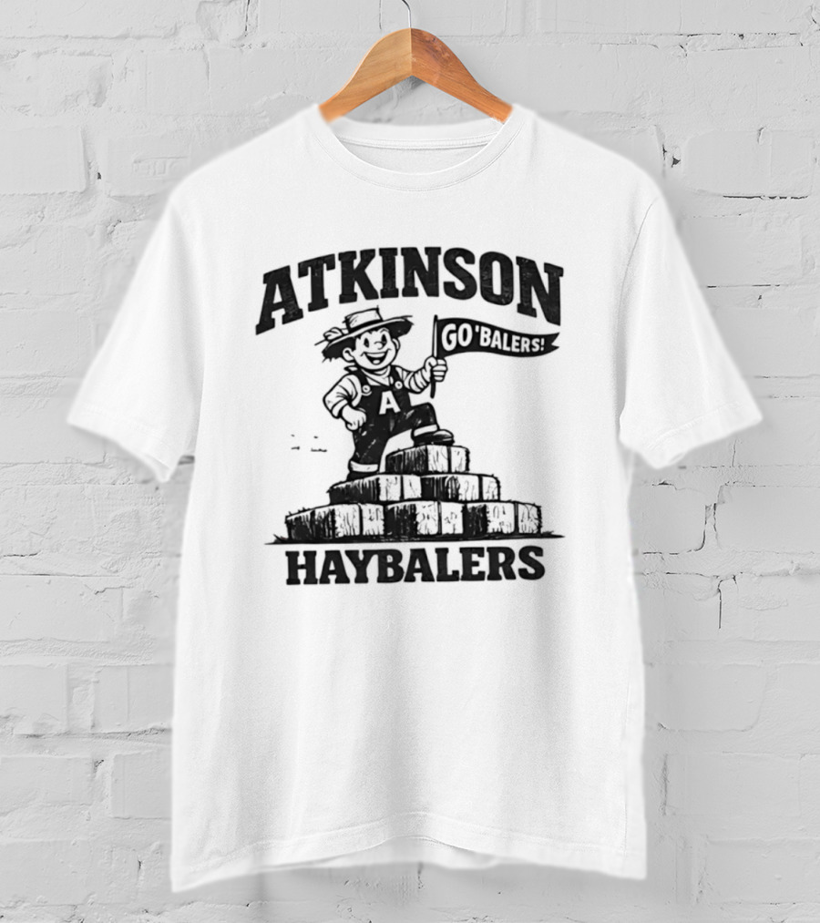 Atkinson Haybalers Go Balers Flag Farmer On Hay Bales T-Shirt