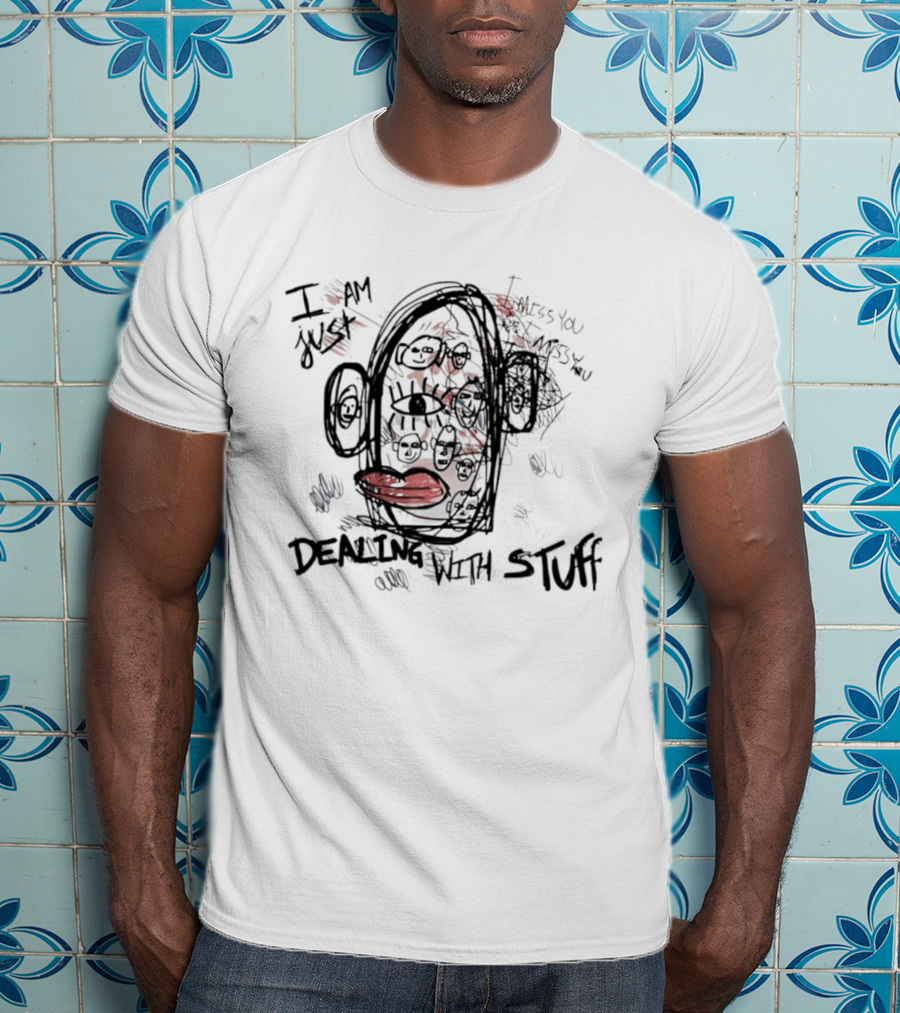 I'm Just Dealing With Stuff Abstract Expressionist T-Shirt