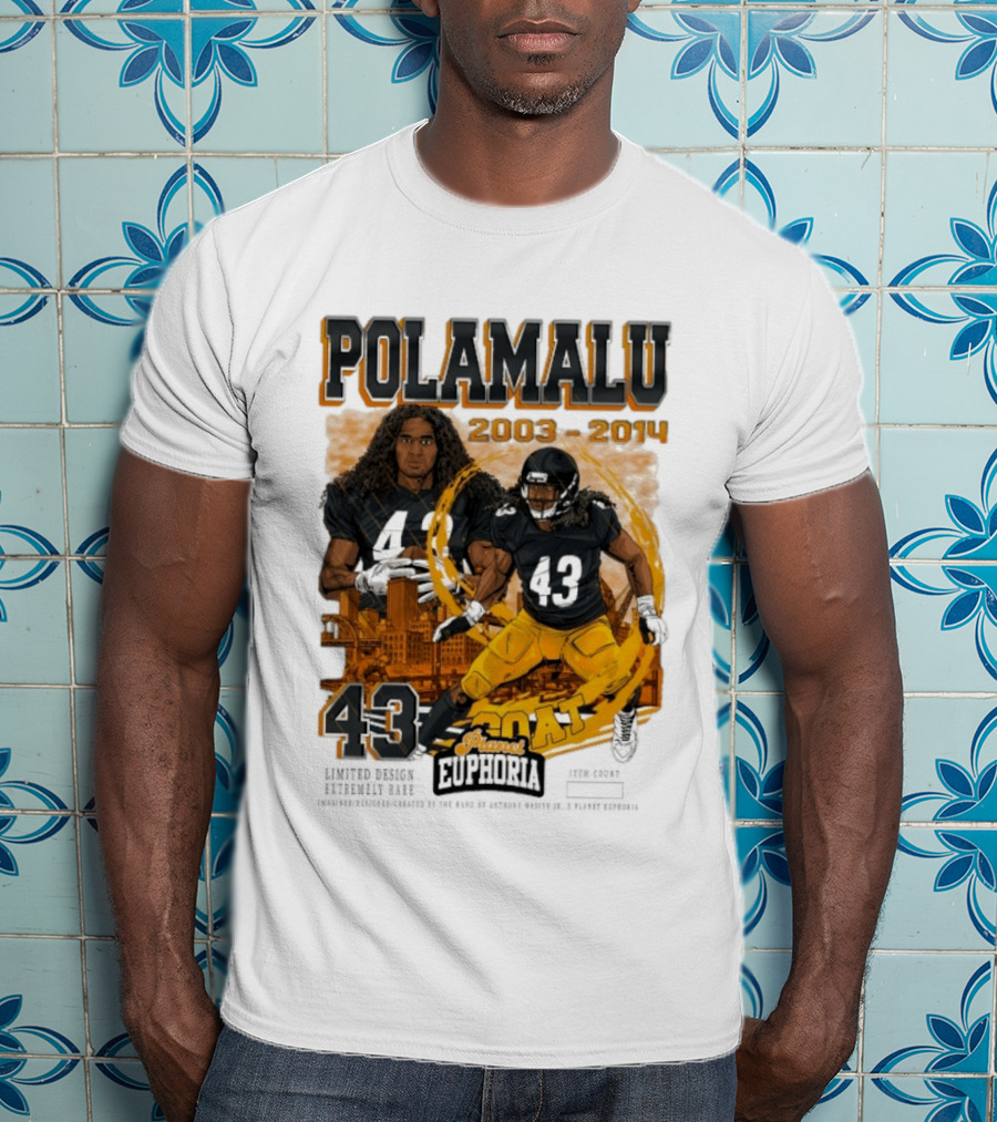Polamalu 43 Planet Euphoria 2003 2014 GOAT Steelers T-Shirt