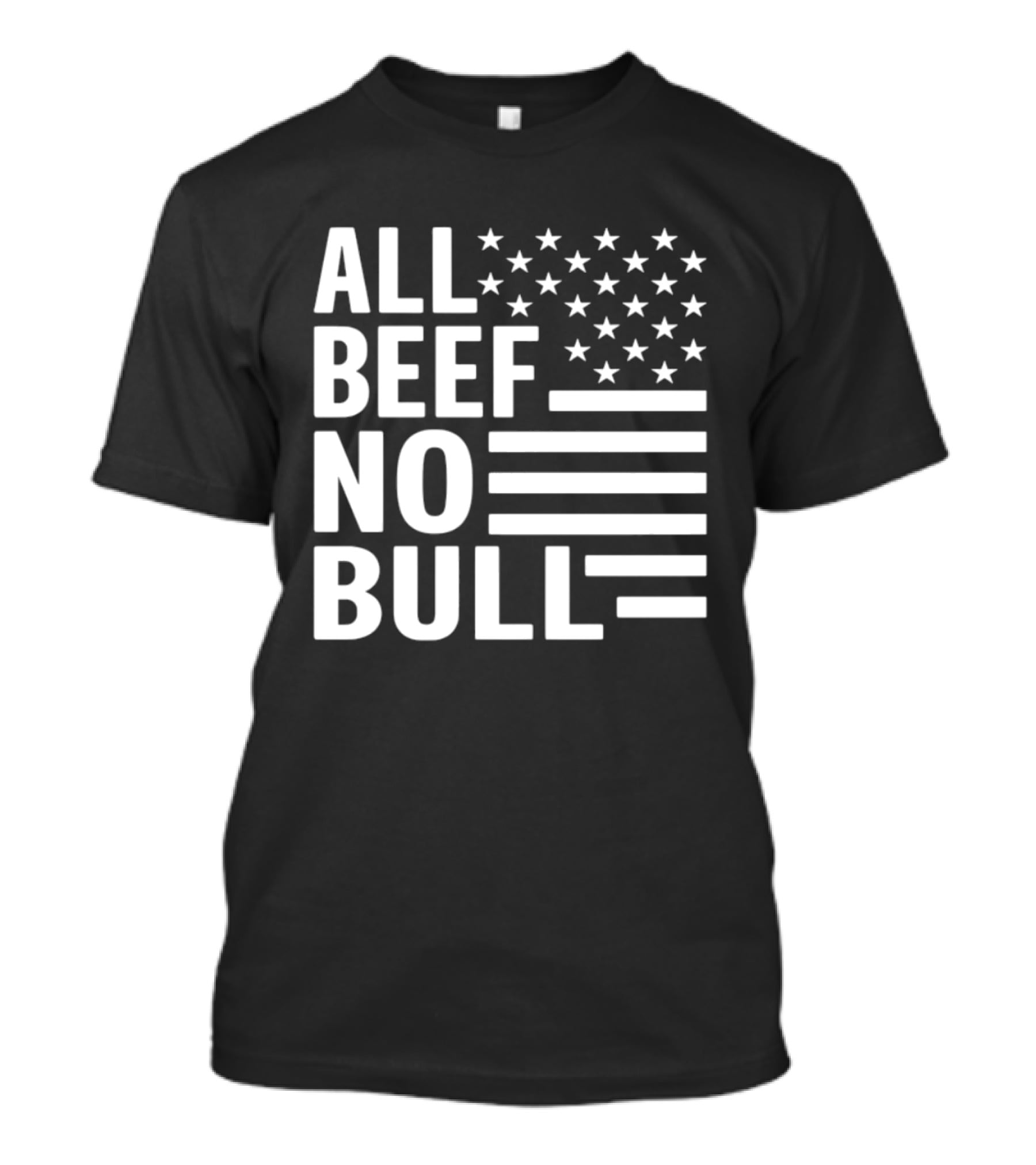 All Beef No Bull American Flag Stars Stripes T-Shirt