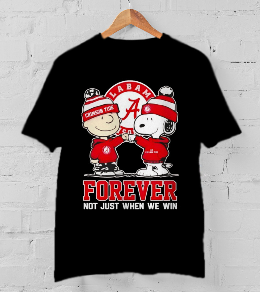Charlie Brown Snoopy Alabama Crimson Tide Forever Loyalty Win T-Shirt
