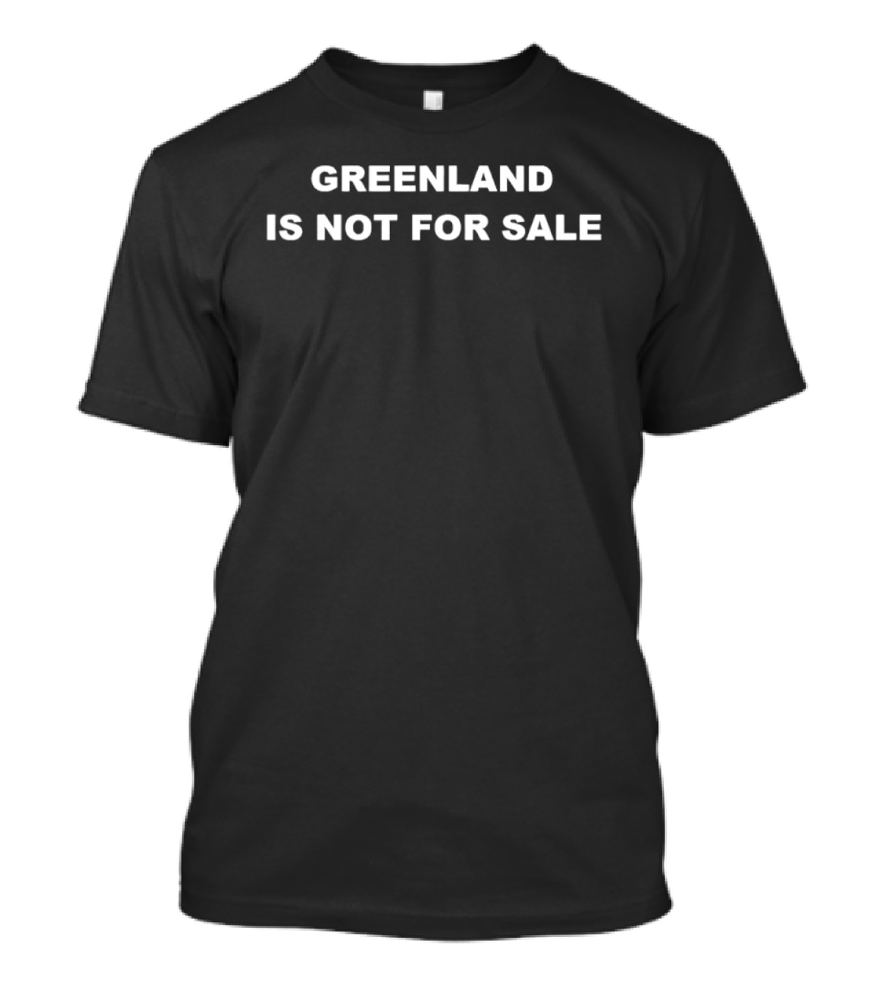 Greenland Is Not For Sale Resist Trump T-Shirt