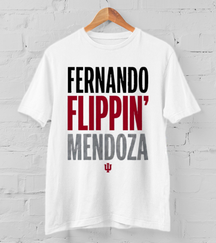 Fernando Mendoza Flippin' Indiana Hoosiers T-Shirt