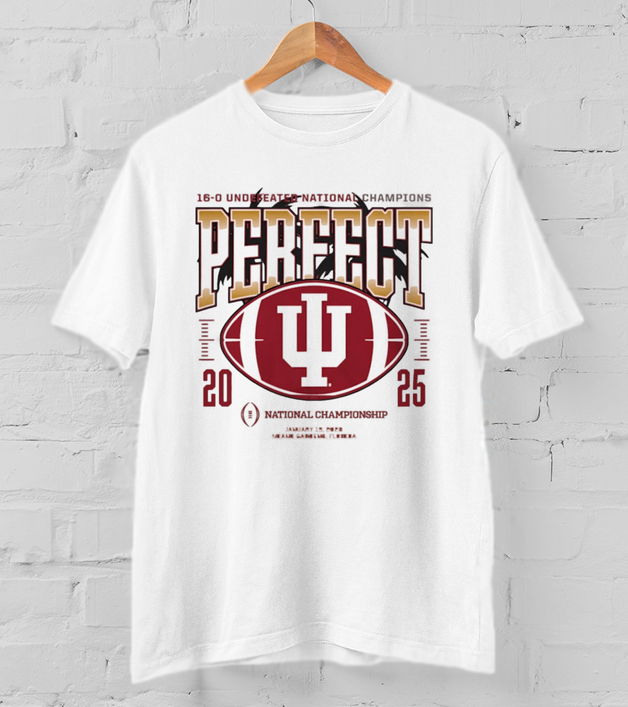 Indiana Hoosiers 2025 Perfect Season Undefeated National Champions Football T-Shirt