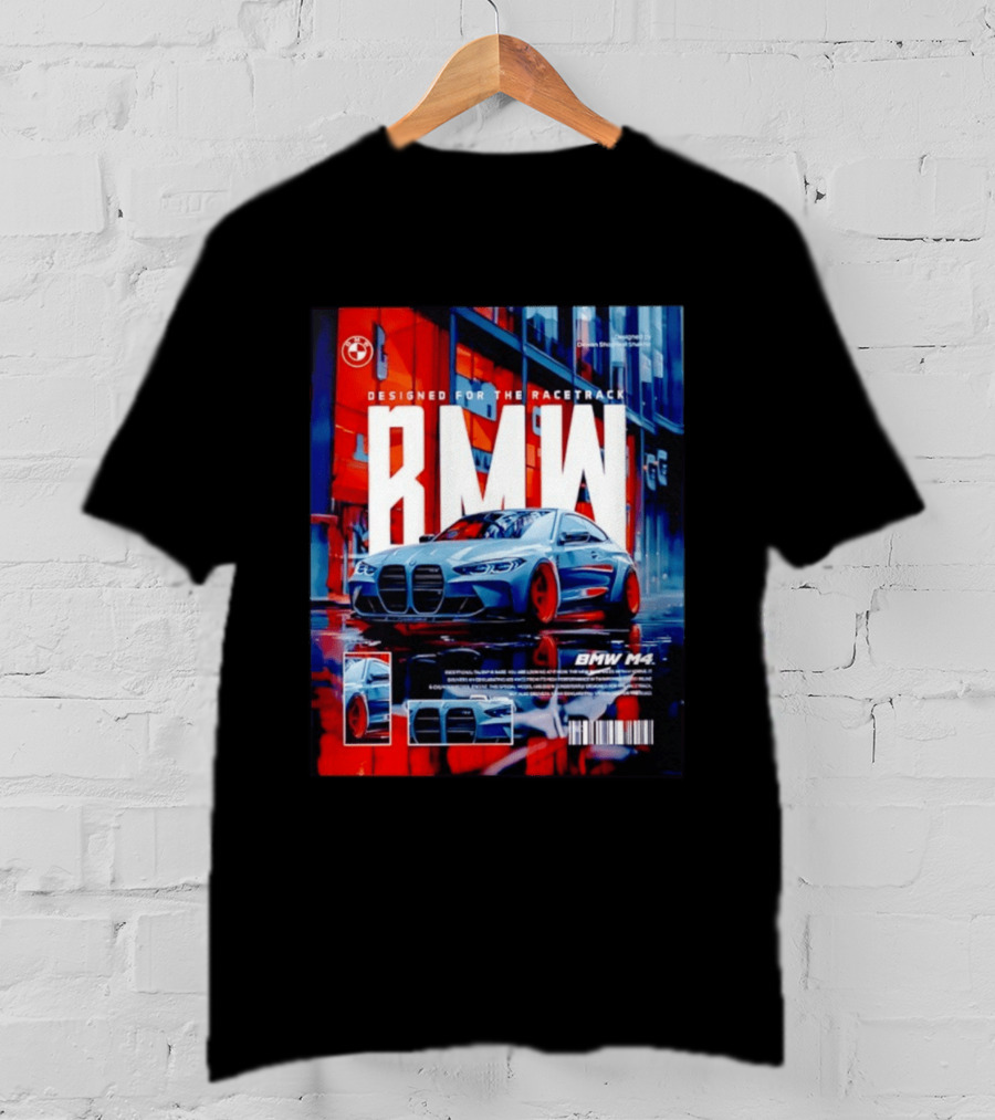 BMW M4 Designed For The Racetrack High Performance T-Shirt