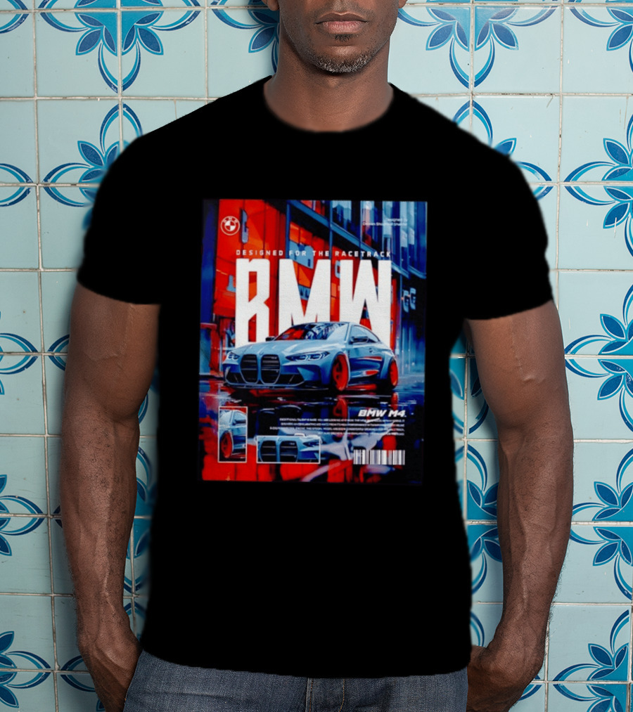 BMW M4 Designed For The Racetrack High Performance T-Shirt