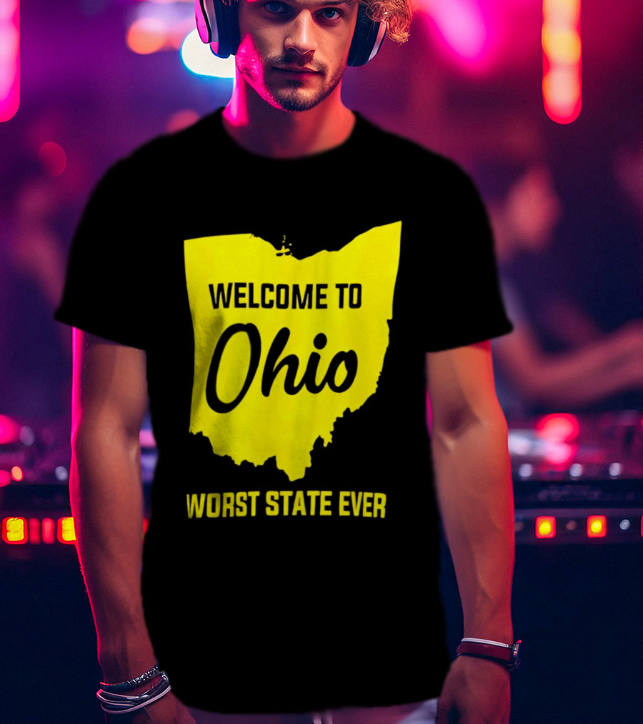 Welcome To Ohio Worst State Ever Map T-Shirt