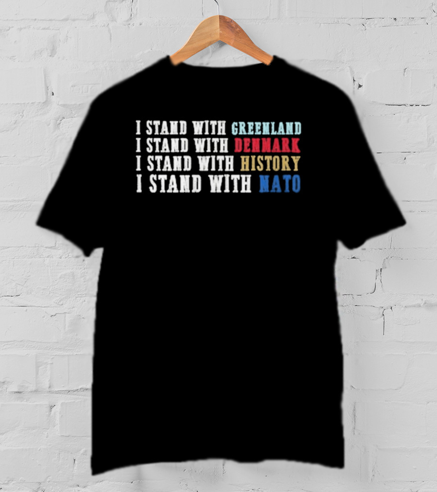 I Stand With Greenland Denmark History NATO T-Shirt