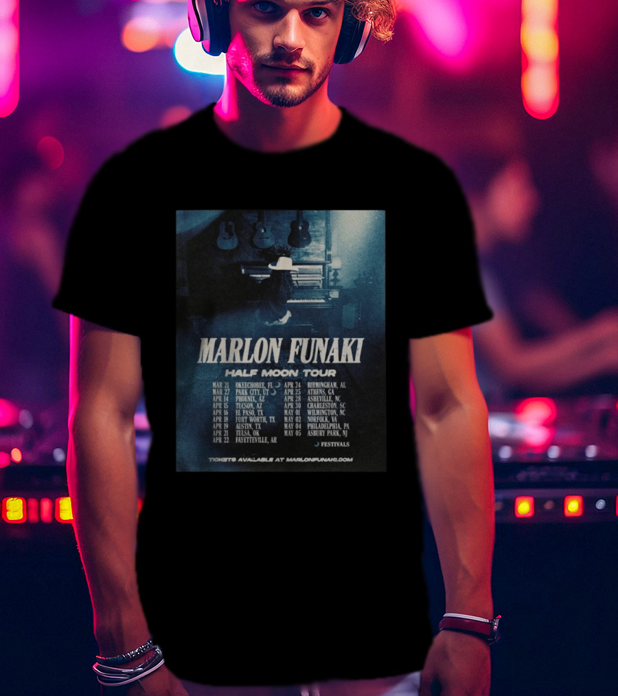 Marlon Funaki Half Moon Tour 2026 Dates Cities And Ticket Info T-Shirt