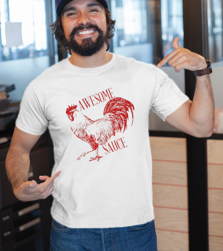 Awesome Sauce Rooster T-Shirt