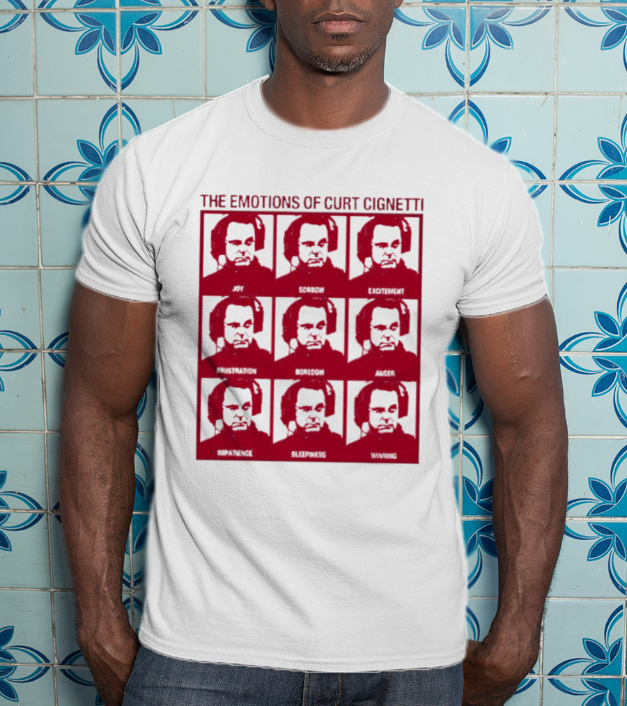 The Emotions Of Curt Cignetti Angry Sad Happy Frustrated Bored Excited Confused Upset Amused T-Shirt