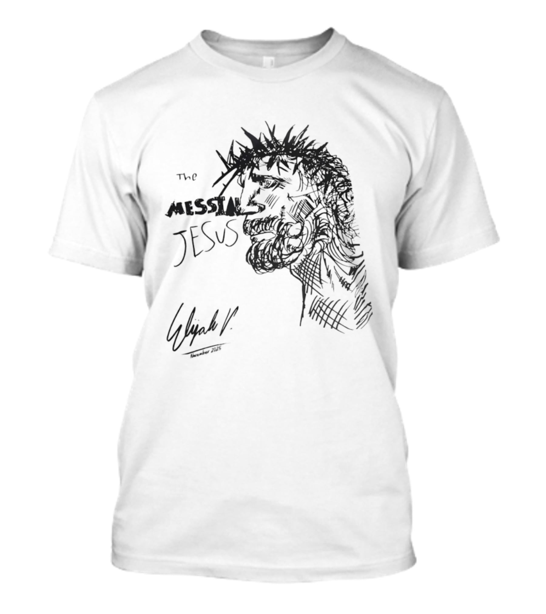 The Messiah Jesus Sketch By E. Elijah VII T-Shirt
