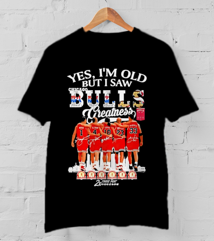 Yes I'm Old But I Saw Bulls Greatness Rose Sloan Love Yao Pippen 2x Three Peat T-Shirt