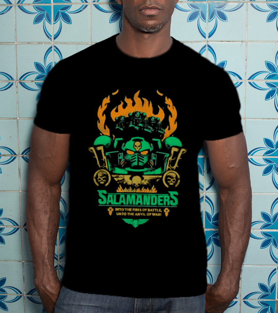Salamanders Warhammer Into The Fires Of Battle Unto The Anvil Of War Flames And Skulls T-Shirt