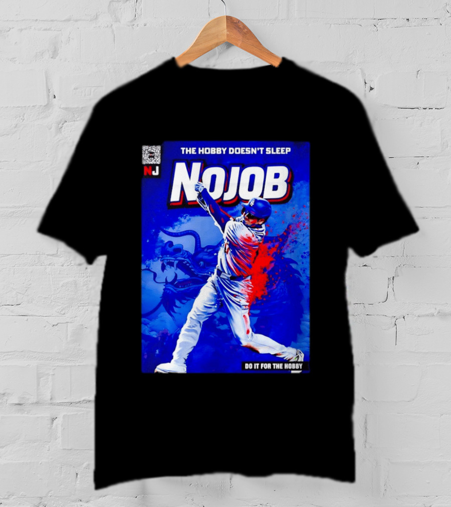 Shohei Ohtani Nojob The Hobby Doesn't Sleep Do It For The Hobby Baseball Dragon T-Shirt