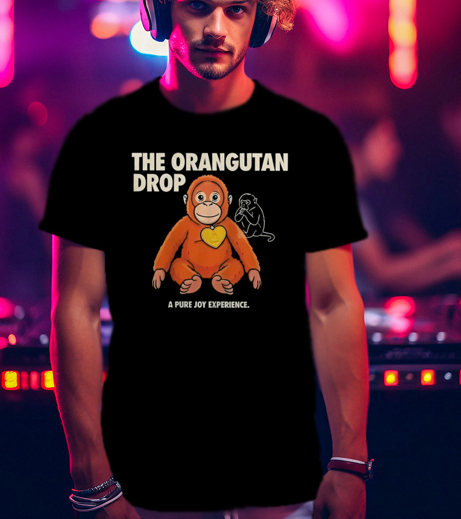 The Orangutan Drop Pure Joy Experience T-Shirt