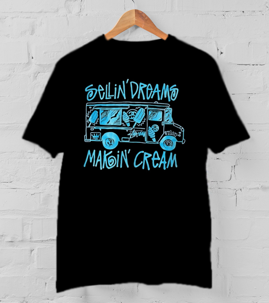 Sellin' Dreams Makin' Cream Ice Cream Truck Stussy Collection Vintage Vibes T-Shirt