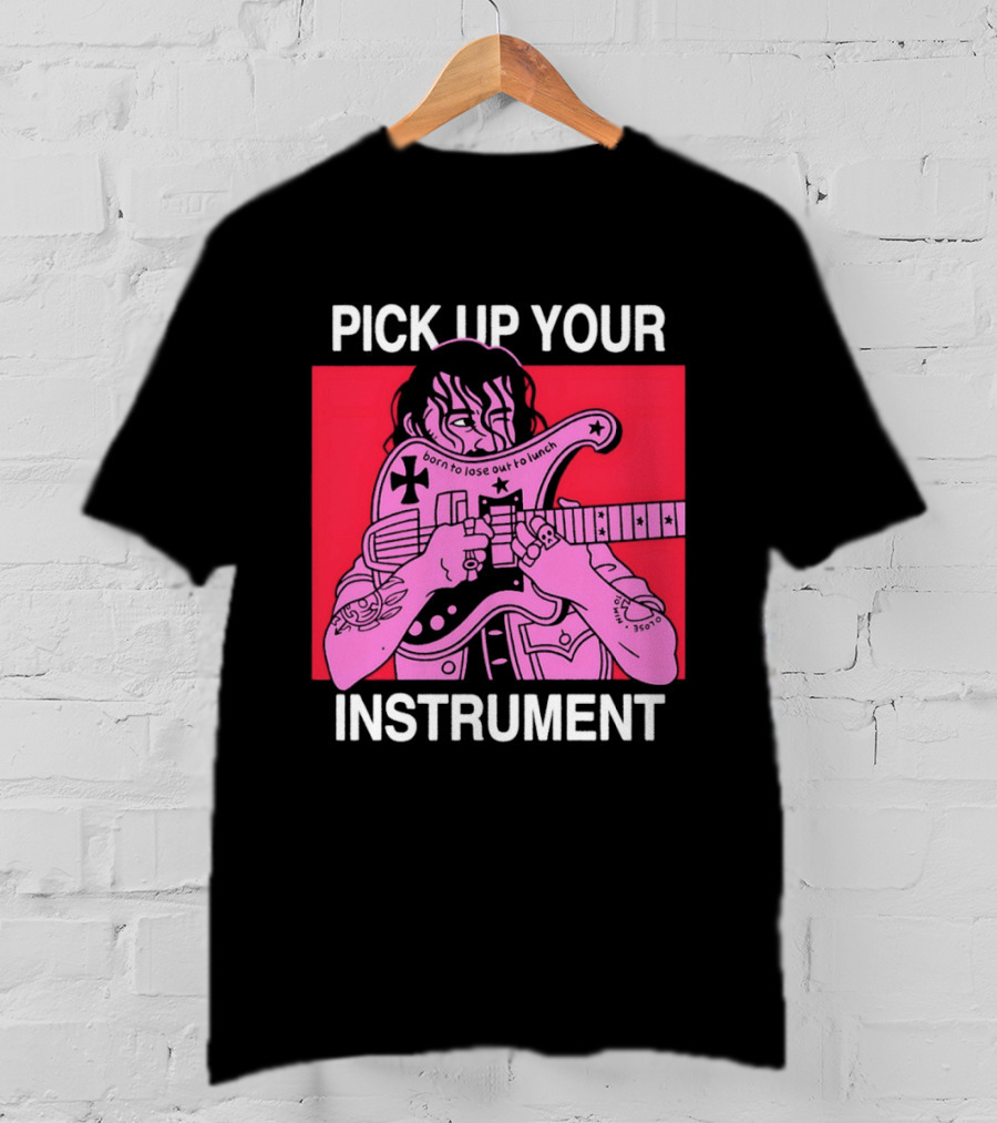 Pick Up Your Instrument Man Playing Guitar T-Shirt